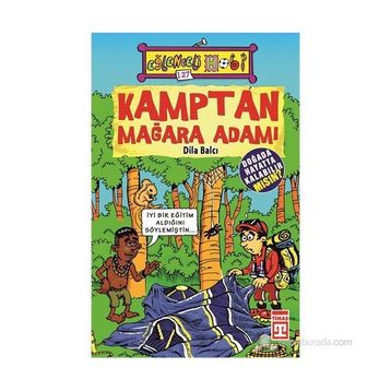 Kamptan Mağara Adamı - Dila Balcı