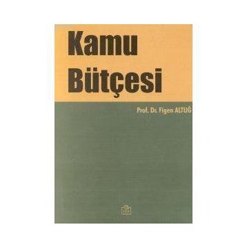 KAMU BÜTÇESİ - FIGEN ALTUĞ