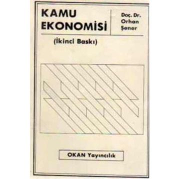 Kamu Ekonomisi - Orhan Şener