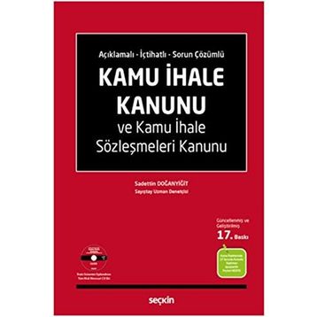 KAMU İHALE KANUNU VE KAMU İHALE SÖZLEŞMELERİ KANUNU - SADETTIN DOĞANYİĞİT