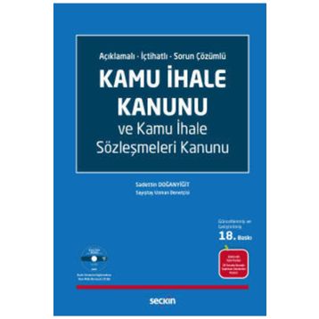 KAMU İHALE KANUNU VE KAMU İHALE SÖZLEŞMELERİ KANUNU - SADETTIN DOĞANYİĞİT