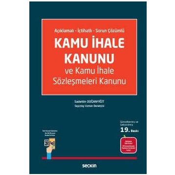 KAMU İHALE KANUNU VE KAMU İHALE SÖZLEŞMELERİ KANUNU - SADETTIN DOĞANYİĞİT