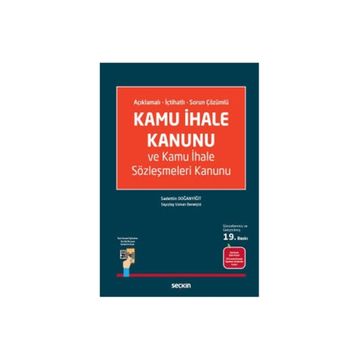 KAMU İHALE KANUNU VE KAMU İHALE SÖZLEŞMELERİ KANUNU - SADETTIN DOĞANYİĞİT