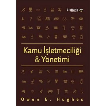 Kamu İşletmeciliği ve Yönetimi - Owen E. Hughes