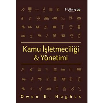Kamu İşletmeciliği ve Yönetimi - Owen E. Hughes