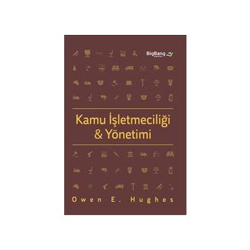Kamu İşletmeciliği ve Yönetimi - Owen E. Hughes