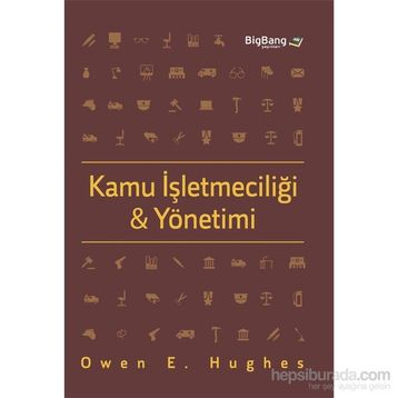 Kamu İşletmeciliği ve Yönetimi - Owen E. Hughes