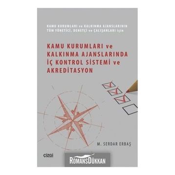 Kamu Kurumları ve Kalkınma Ajanslarında İç Kontrol Sistemi ve Akreditasyon - M. Serdar Erbaş