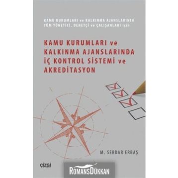 Kamu Kurumları ve Kalkınma Ajanslarında İç Kontrol Sistemi ve Akreditasyon - M. Serdar Erbaş