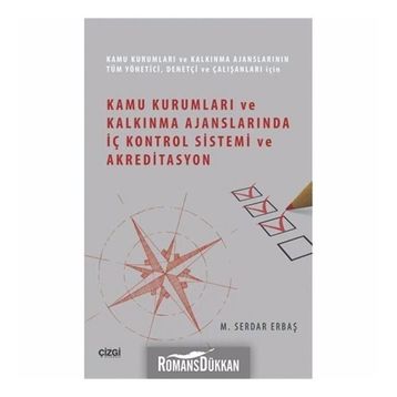 Kamu Kurumları ve Kalkınma Ajanslarında İç Kontrol Sistemi ve Akreditasyon - M. Serdar Erbaş