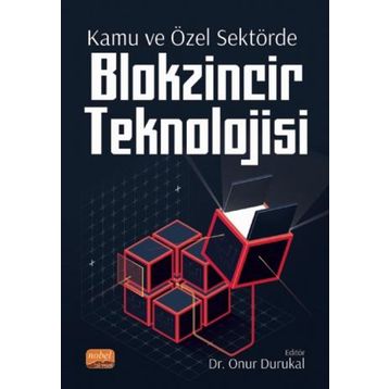 Kamu ve Özel Sektörde Blokzincir Teknolojisi Abdullah Özdemir
