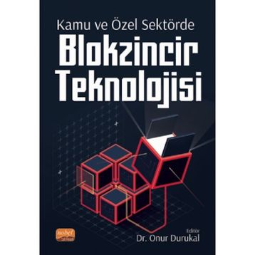 Kamu ve Özel Sektörde Blokzincir Teknolojisi Abdullah Özdemir