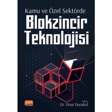 Kamu ve Özel Sektörde Blokzincir Teknolojisi Abdullah Özdemir