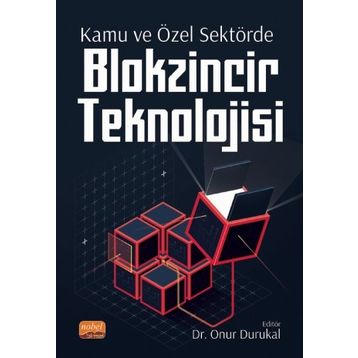 Kamu ve Özel Sektörde Blokzincir Teknolojisi Abdullah Özdemir