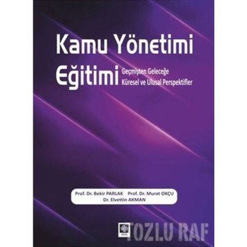 Kamu Yönetimi Eğitimi - Bekir Parlak