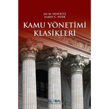 Kamu Yönetimi Klasikleri - Jay M. Shafritz Albert C. Hyde