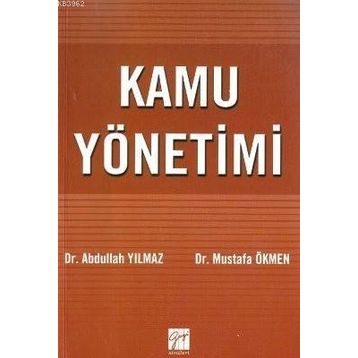 Kamu Yönetimi - M. Abdullah Yılmaz Mustafa Ökmen