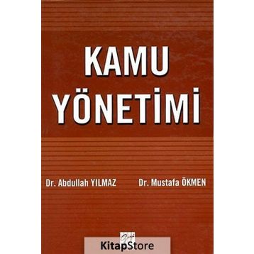 Kamu Yönetimi - M. Abdullah Yılmaz Mustafa Ökmen