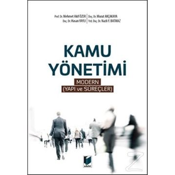 Kamu Yönetimi - Modern Yapı ve Süreçler - Hasan Yaylı