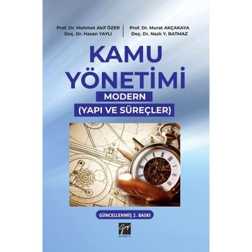 Kamu Yönetimi - Modern Yapı ve Süreçler - Hasan Yaylı