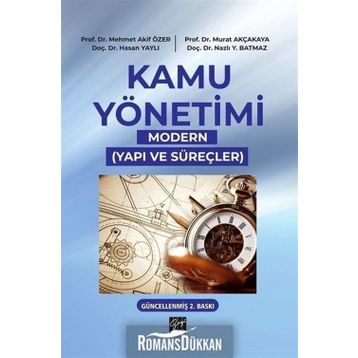 Kamu Yönetimi - Modern Yapı ve Süreçler - Hasan Yaylı