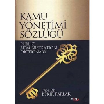 KAMU YÖNETİMİ SÖZLÜĞÜ - BEKIR PARLAK
