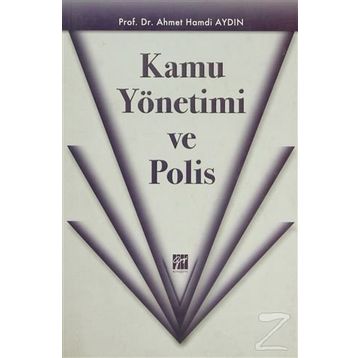 Kamu Yönetimi ve Polis - Ahmet Hamdi Aydın