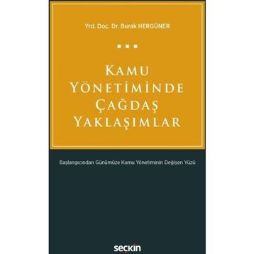 Kamu Yönetiminde Çağdaş Yaklaşımlar - Burak Hergüner