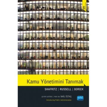 Kamu Yönetimini Tanımak - Jay M. Shafritz Nail Öztaş E. W. Russell Christopher P. Borick