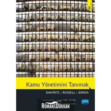 Kamu Yönetimini Tanımak - Jay M. Shafritz Nail Öztaş E. W. Russell Christopher P. Borick