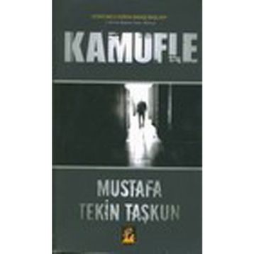 KAMUFLE - MUSTAFA TEKIN TAŞKUN