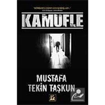 KAMUFLE - MUSTAFA TEKIN TAŞKUN