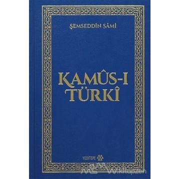 Kamus-ı Türki - Şemseddin Sami