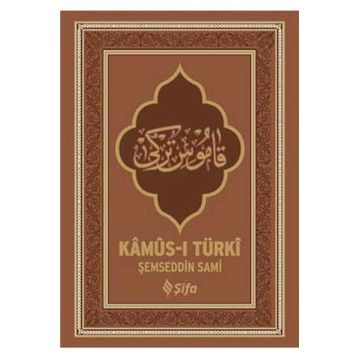 Kamus-I Turki - Şifa Yayınevi