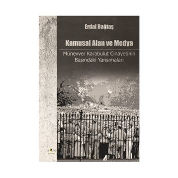 Kamusal Alan ve Medya - Erdal Dağtaş