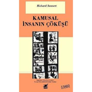 KAMUSAL İNSANIN ÇÖKÜŞÜ - RICHARD SENNETT