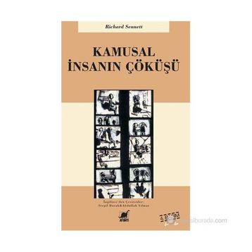 KAMUSAL İNSANIN ÇÖKÜŞÜ - RICHARD SENNETT