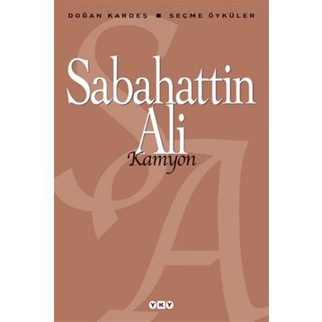 Kamyon Seçme Öyküler - Sabahattin Ali