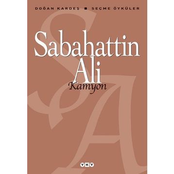 Kamyon Seçme Öyküler - Sabahattin Ali