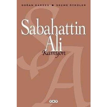 Kamyon Seçme Öyküler - Sabahattin Ali