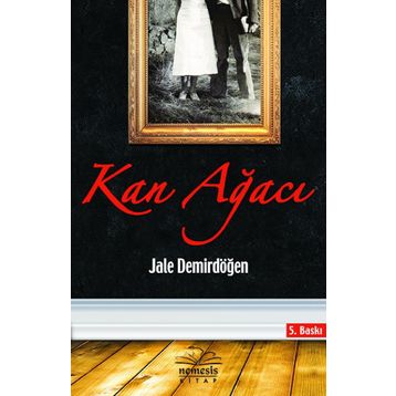 KAN AĞACI - JALE DEMİRDÖĞEN