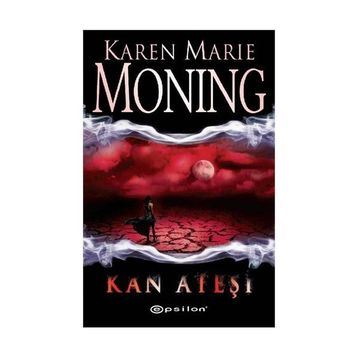Kan Ateşi - Karen Marie Moning