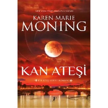 Kan Ateşi - Karen Marie Moning