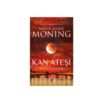 Kan Ateşi - Karen Marie Moning