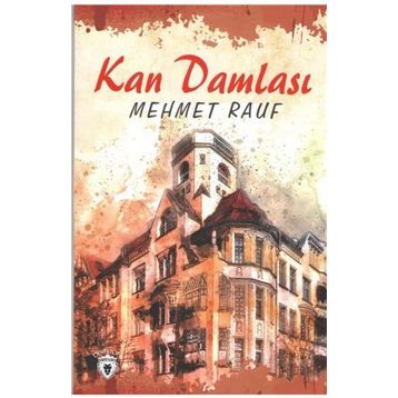KAN DAMLASI - MEHMED RAUF