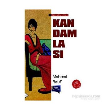 KAN DAMLASI - MEHMED RAUF