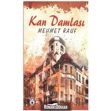 KAN DAMLASI - MEHMET RAUF
