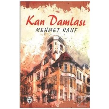 KAN DAMLASI - MEHMET RAUF