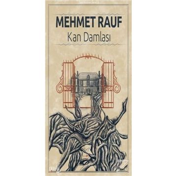 KAN DAMLASI - MEHMET RAUF