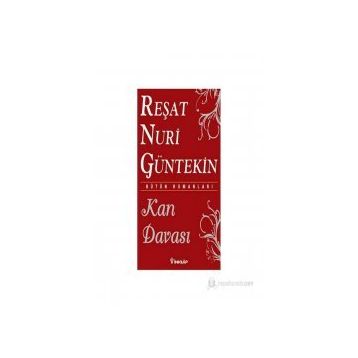 Kan Davası - Reşat Nuri Güntekin